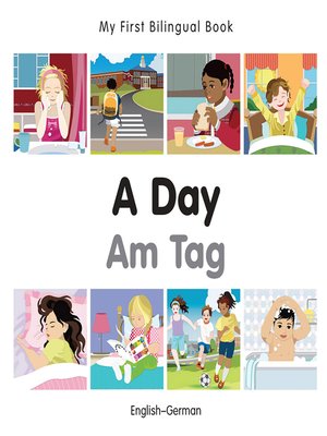 cover image of My First Bilingual Book–A Day (English–German)